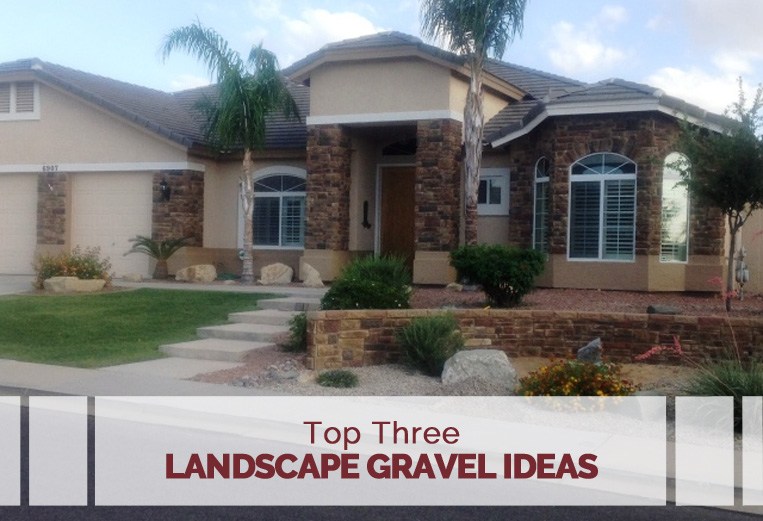 Top 3 Landscape Gravel Ideas