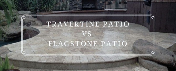 travertine patio vs flagstone patio