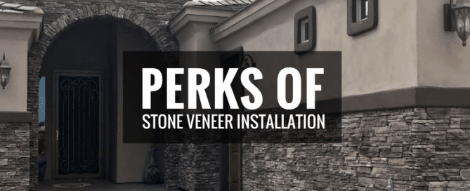 Perks of stone veneer installation banner