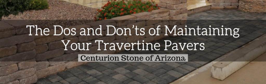 how to mantain travertine pavers arizona