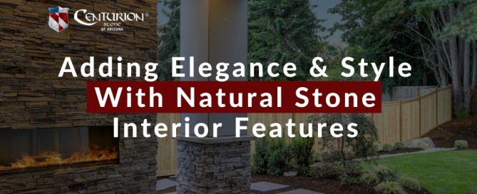 Adding Elegance & Style With Natural Stone Interior Features
