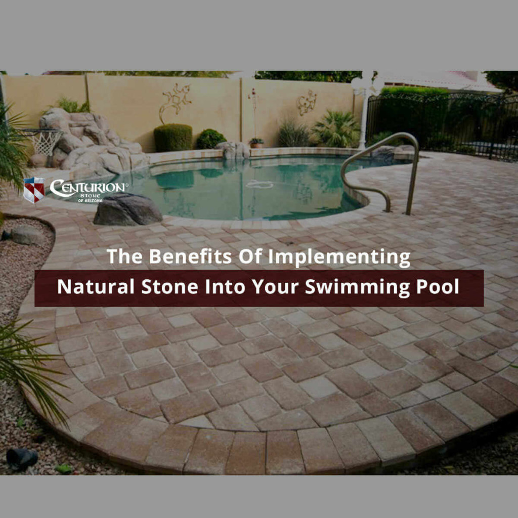 The Benefits Of Implementing Natural Stone Into Your Swimming Pool