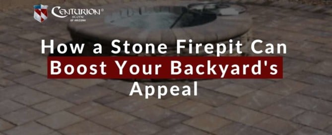 How a Stone Firepit Can Boost Your Backyard's Appeal
