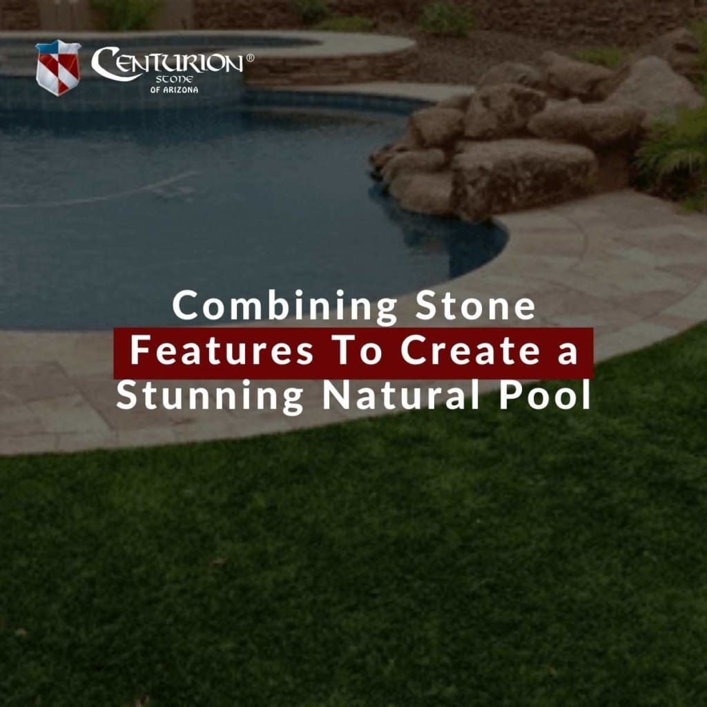 Combining Stone Features To Create a Stunning Natural Pool