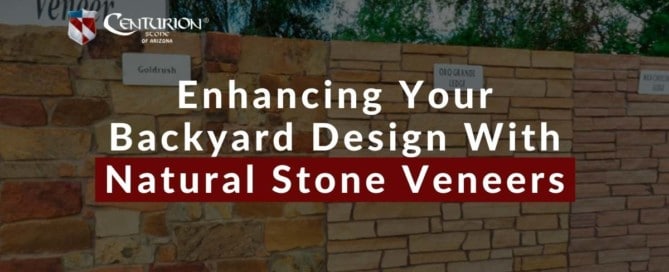 Enhancing Your Backyard Design With Natural Stone Veneers