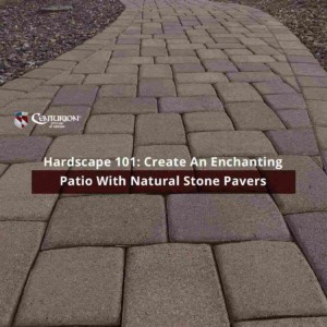 Hardscape 101: Create An Enchanting Patio With Natural Stone Pavers